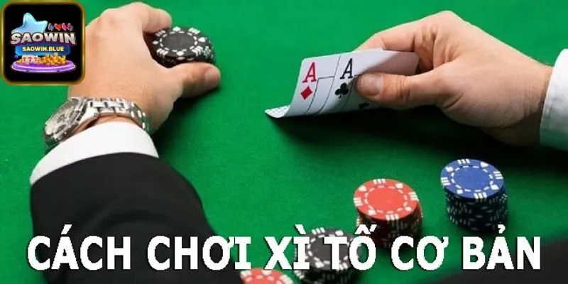 Chiến Thuật Chơi Xì Tố 